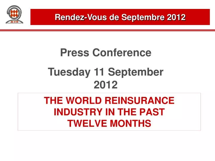 the world reinsurance industry in the past twelve months