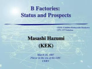 B Factories: Status and Prospects