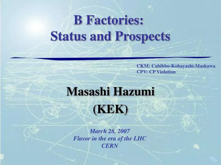 b factories status and prospects