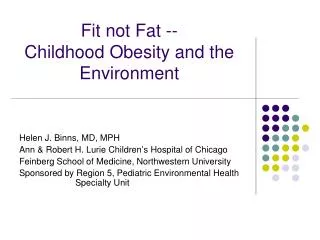 Fit not Fat -- Childhood Obesity and the Environment