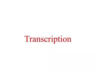 Transcription