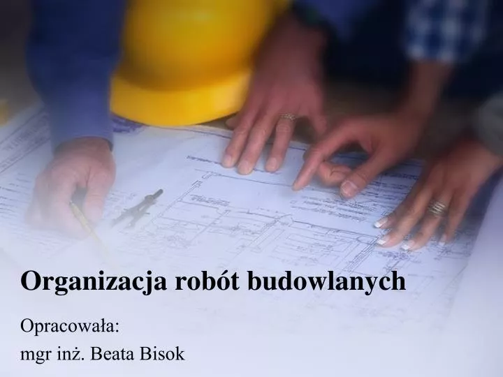 organizacja rob t budowlanych