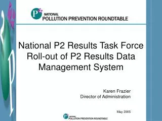 National P2 Results Task Force Roll-out of P2 Results Data Management System