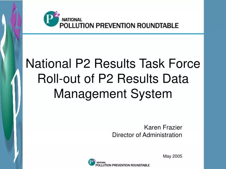 national p2 results task force roll out of p2 results data management system