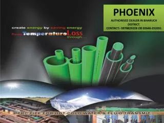 PHOENIX AUTHORISED DEALER IN BHARUCH DISTRICT. CONTACT:- 9978829228 OR 02646-252031