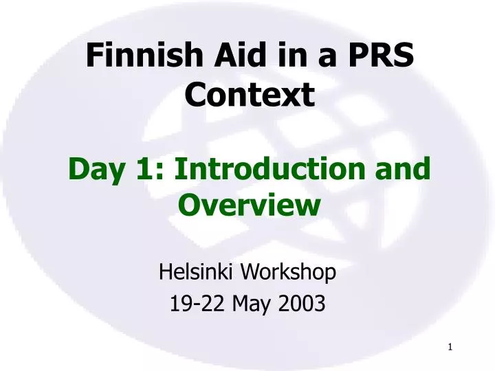 finnish aid in a prs context day 1 introduction and overview