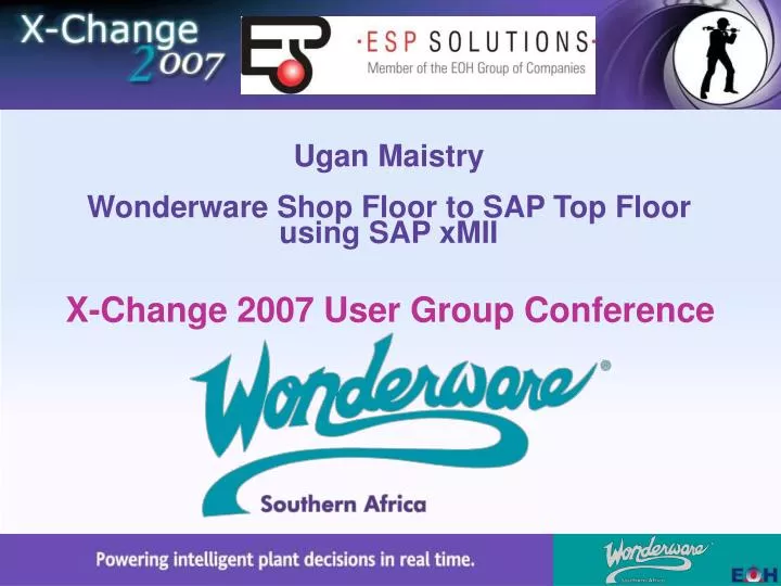 ugan maistry wonderware shop floor to sap top floor using sap xmii