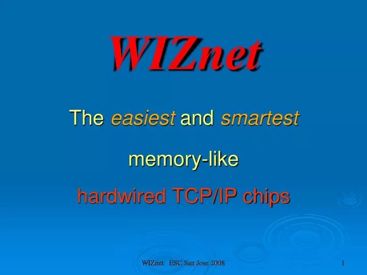the easiest and smartest memory like hardwired tcp ip chips