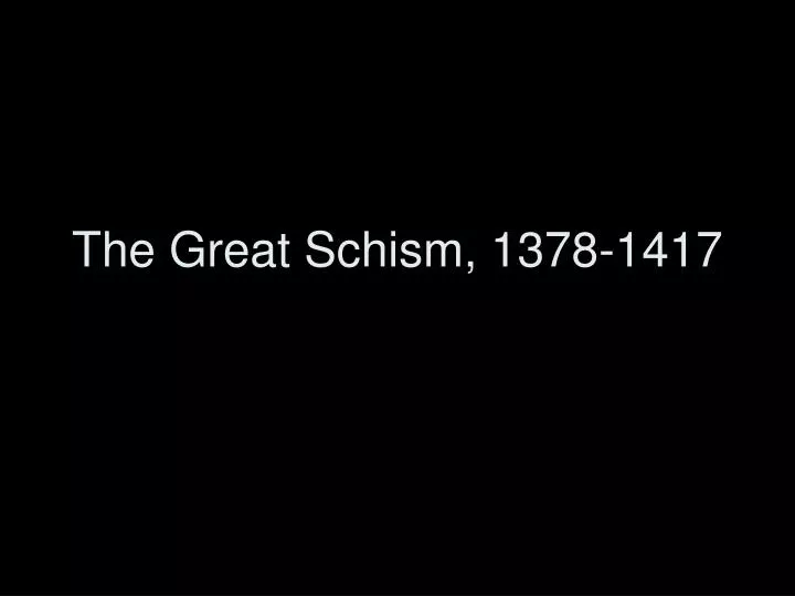 the great schism 1378 1417
