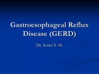 Gastroesophageal Reflux Disease (GERD)
