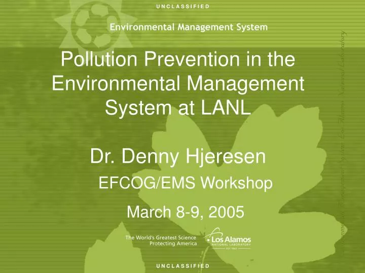 pollution prevention in the environmental management system at lanl dr denny hjeresen
