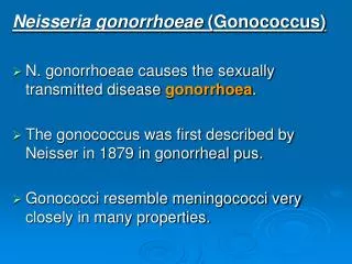Neisseria gonorrhoeae (Gonococcus)