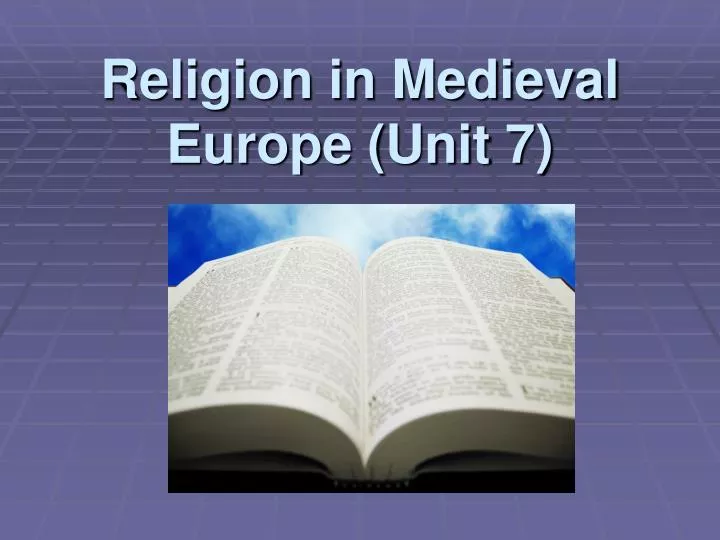 religion in medieval europe unit 7