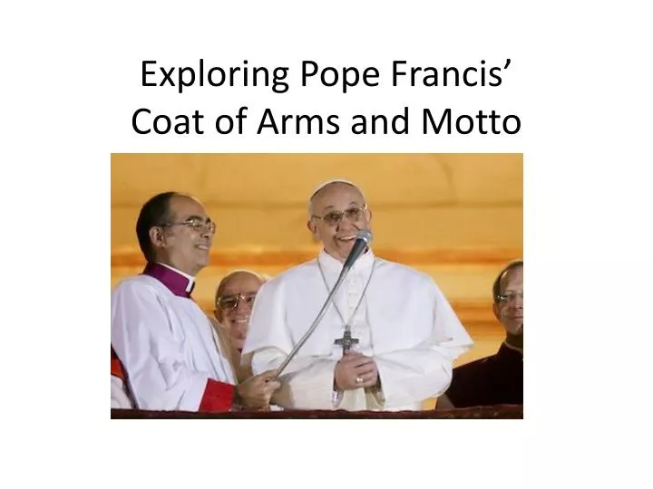 exploring pope francis coat of arms and motto