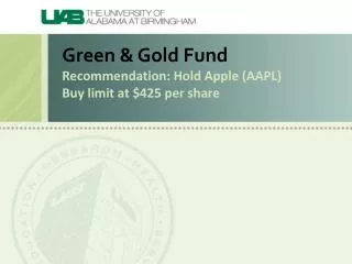 Green &amp; Gold Fund Recommendation: Hold Apple (AAPL ) Buy limit at $425 per share