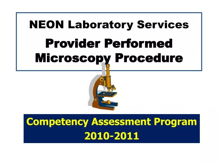 neon laboratory services provider performed microscopy procedure