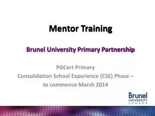 Mentor Training Brunel University Primary Partnership