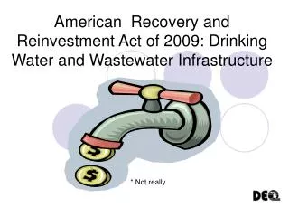American Recovery and Reinvestment Act of 2009: Drinking Water and Wastewater Infrastructure