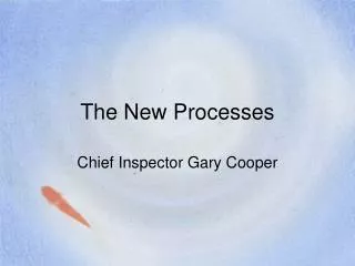 The New Processes