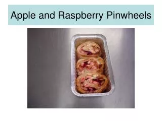 Apple and Raspberry Pinwheels