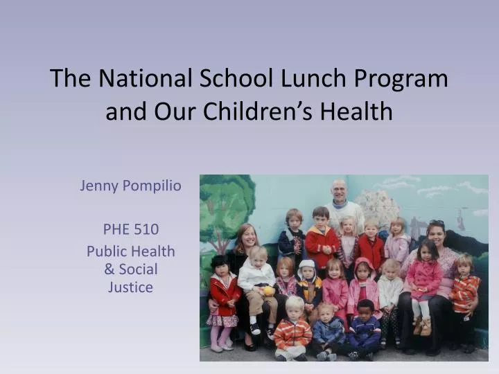 the national school lunch program and our children s health