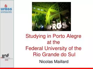 Studying in Porto Alegre at the Federal University of the Rio Grande do Sul