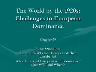 The World by the 1920s: Challenges to European Dominance