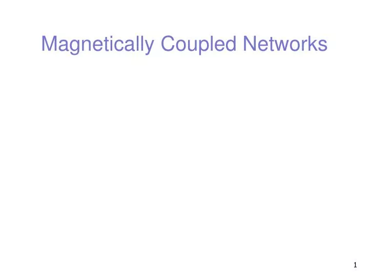 magnetically coupled networks