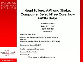 Heart Failure, AMI and Stroke: Composite, Defect-Free Care, how GWTG Helps
