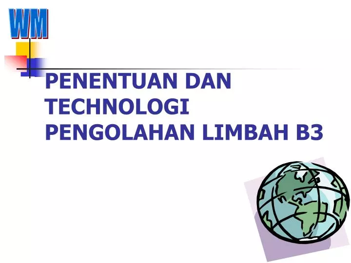 penentuan dan technologi pengolahan limbah b3