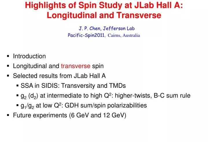 highlights of spin study at jlab hall a longitudinal and transverse
