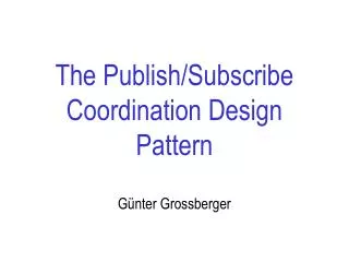 The Publish/Subscribe Coordination Design Pattern