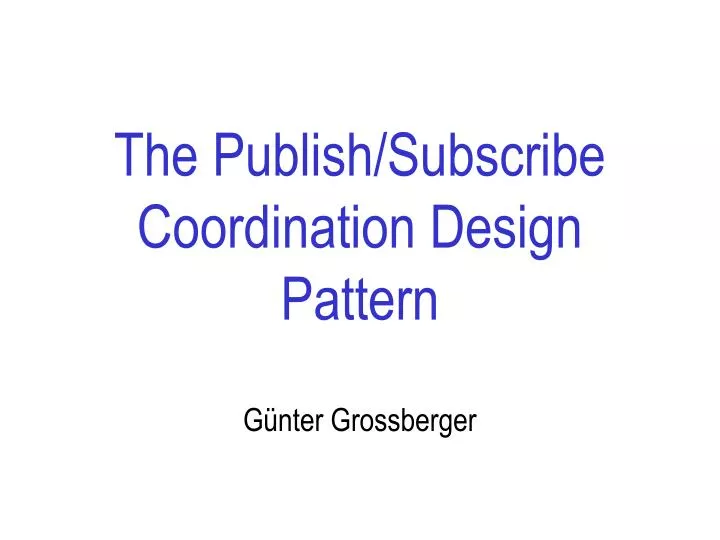 the publish subscribe coordination design pattern