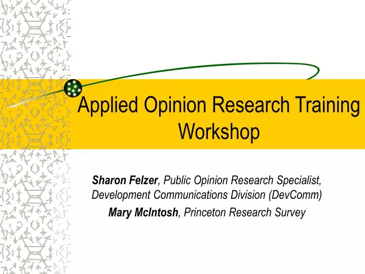 applied opinion research training workshop