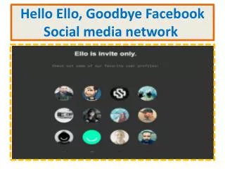 Hello Ello, Goodbye Facebook Social media network