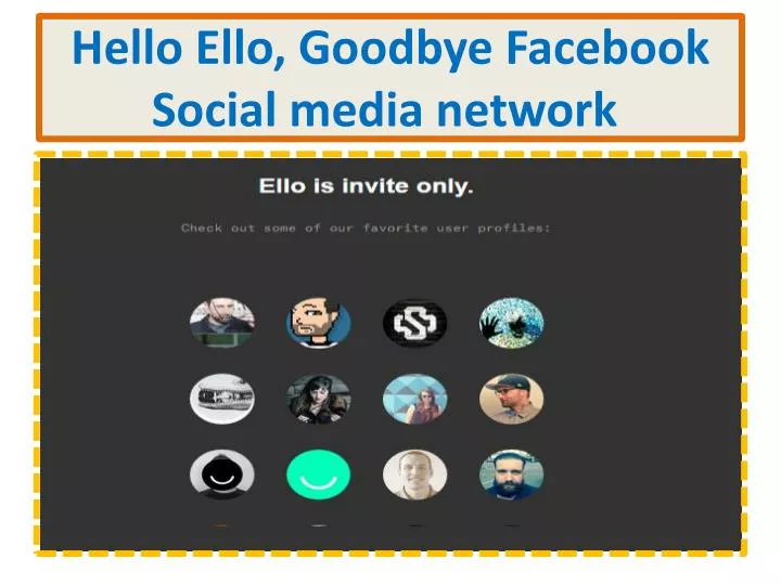 hello ello goodbye facebook social media network