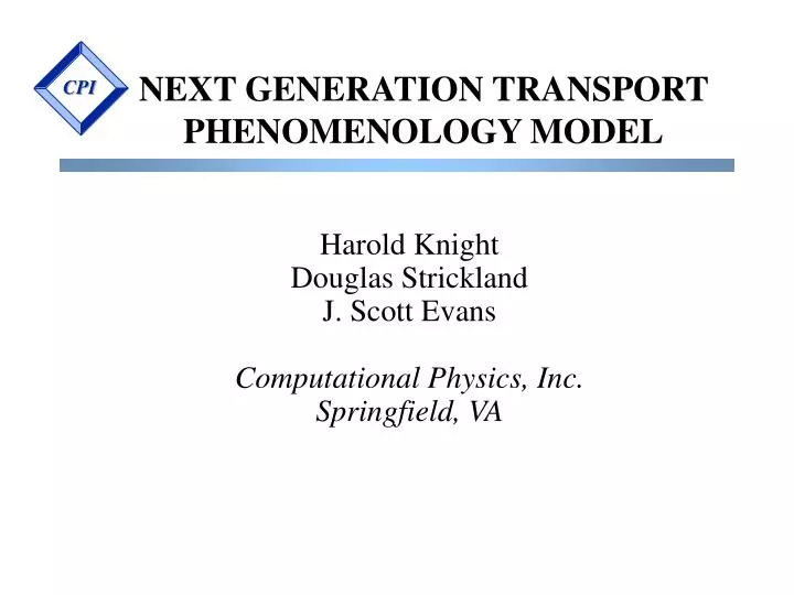 next generation transport phenomenology model