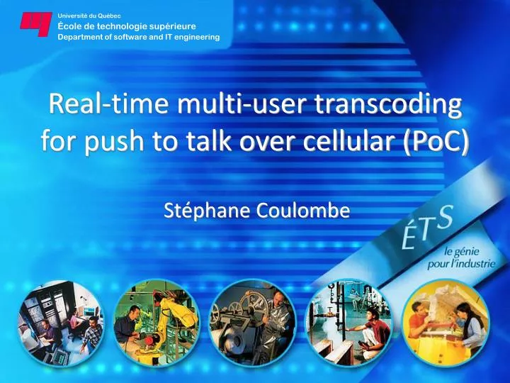 real time multi user transcoding for push to talk over cellular poc