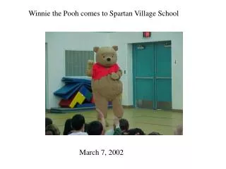 Winnie the Pooh comes to Spartan Village School