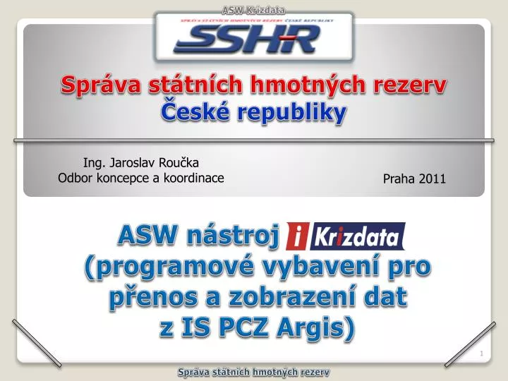 asw n stroj krizdata programov vybaven pro p enos a zobrazen dat z is pcz argis