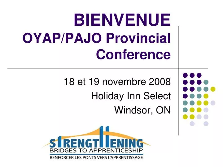 bienvenue oyap pajo provincial conference