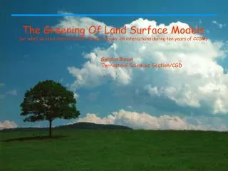 The Greening Of Land Surface Models