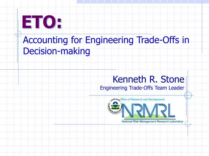 accounting for engineering trade offs in decision making