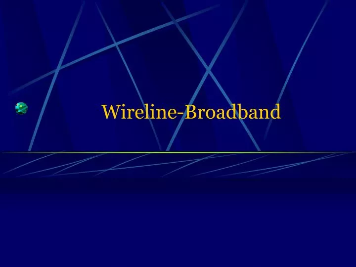 wireline broadband