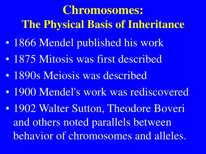chromosomes the physical basis of inheritance