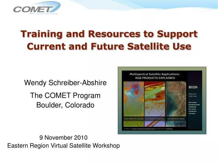 training and resources to support current and future satellite use