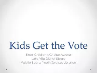 Kids Get the Vote