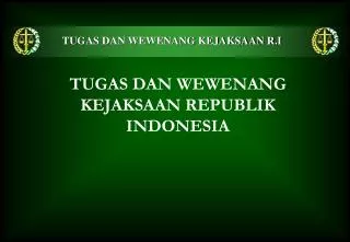 PPT - KEJAKSAAN REPUBLIK INDONESIA PowerPoint Presentation, Free ...