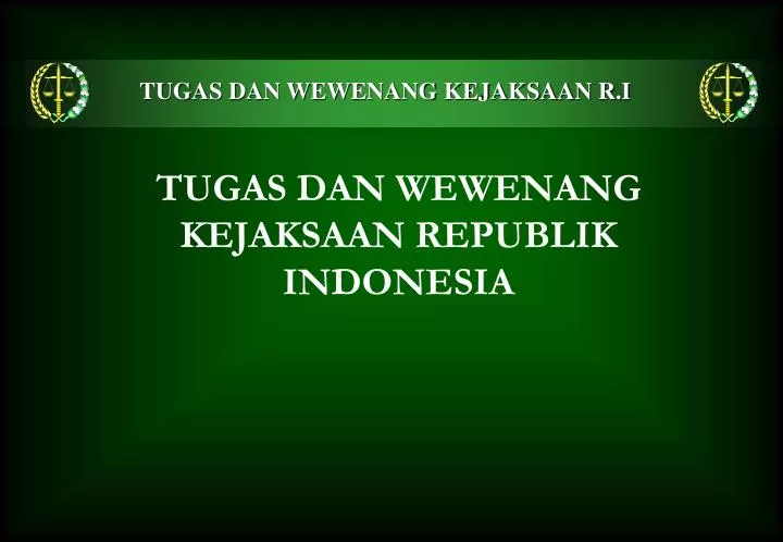 tugas dan wewenang kejaksaan republik indonesia