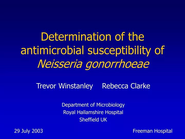 determination of the antimicrobial susceptibility of neisseria gonorrhoeae